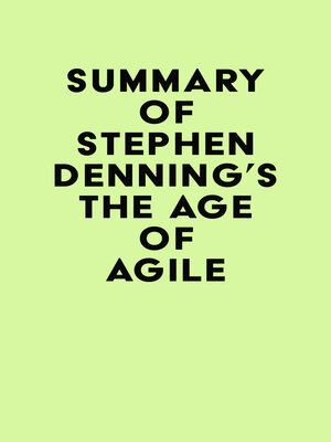 cover image of Summary of Stephen Denning's the Age of Agile